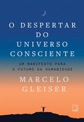 Cover: O despertar do universo consciente - Record