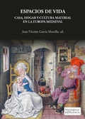 Cover: Espacios de vida. Casa, hogar y cultura material en la Europa Medieval - Publicacions de la Universitat de Val&egrave;ncia
