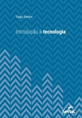 Cover: Introdu&ccedil;&atilde;o &agrave; tecnologia - Editora Senac S&atilde;o Paulo