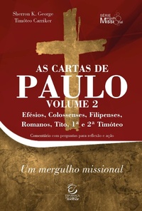 Abbildung von: As cartas de Paulo - Vol. 2 - Efésios, Colossenses, Filipenses, Romanos, Tito, 1ª e 2ª Timóteo - eBook - Editora Esperança