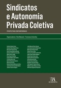 Cover: Sindicatos e Autonomia Privada Coletiva - Edi&ccedil;&otilde;es 70