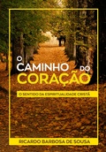Cover: O Caminho do Cora&ccedil;&atilde;o - Editora Ultimato