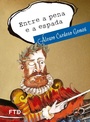 Cover: Entre a pena e a espada - FTD Educação