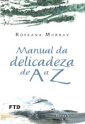 Cover: Manual da delicadeza de A a Z - FTD Educa&ccedil;&atilde;o