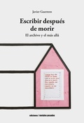 Cover: Escribir despu&eacute;s de morir - Ediciones Metales Pesados