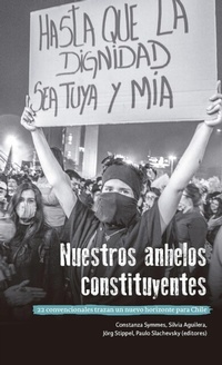 Abbildung von: Nuestros anhelos constituyentes - Lom Ediciones