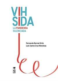 Abbildung von: VIH SIDA. La pandemia silenciada - Lom Ediciones