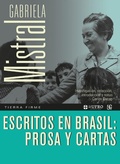 Cover: Escritos en Brasil: prosa y cartas - FCEChile