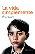 Cover: La vida simplemente - Ediciones Universidad Alberto Hurtado