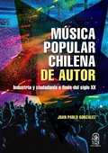 Cover: M&uacute;sica popular chilena de autor - Ediciones UC