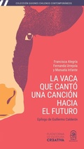 Cover: La vaca que canto una cancion hacia el futuro - Ediciones Ucsh