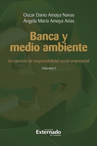 Abbildung von: Banca y medio ambiente. Un ejercicio de responsabilidad social empresarial. Volumen I - Universidad Externado