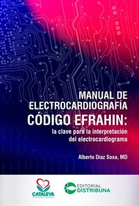 Abbildung von: Manual de Electrocardiografía Código Efrahin - Distribuna Editorial Médica