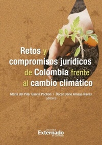 Abbildung von: Retos y compromisos de Colombia frente al cambio climático - Universidad Externado