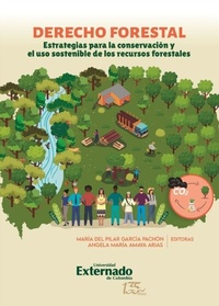 Abbildung von: Derecho forestal: estrategias para la conservación y el uso sostenible de los recursos forestales - Universidad Externado