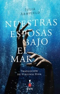 Cover: Nuestras esposas bajo el mar - Sigilo Editorial