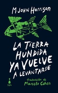 Cover: La tierra hundida ya vuelve a levantarse - Sigilo Editorial