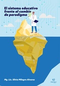 Cover: El sistema educativo frente al cambio de paradigma - Tinta Libre Ediciones