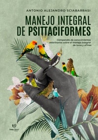 Abbildung von: Manejo Integral de Psittaciformes - Tinta Libre Ediciones