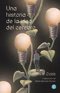 Cover: Una historia de la idea del cerebro - EDICIONES GODOT