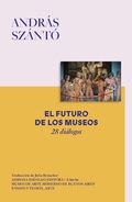 Cover: El futuro de los museos - Adriana Hidalgo Editora