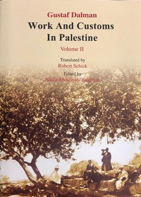 Enlarge image Cover: Works and Customs in Palestine Volume II - Al Nasher Technical Services