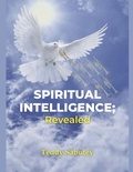 Cover: Spiritual Intelligence; Revealed - ENOCH TEDDY SABUTEY