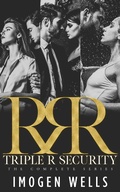 Cover: Triple R Security: The Complete Collection (Triple R Security Series) - Imogen Wells