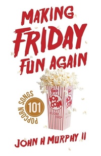 Enlarge image Cover: Making Friday Fun Again - WestBow Press