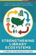 Cover: Strengthening Library Ecosystems - Association of College & Research Libraries