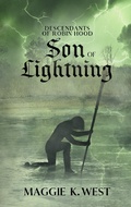 Cover: Son of Lightning (Descendants of Robin Hood, #3) - Jasmine Codex Publishing
