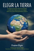 Cover: Elegir la Tierra - Duane Elgin