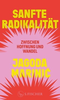 Abbildung von: Sanfte Radikalität - S. Fischer