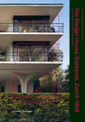Cover: The Steiger House Doldertal, Zurich 1959 - Lars M&uuml;ller Publishers