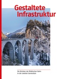 Cover: Gestaltete Infrastruktur - Scheidegger & Spiess