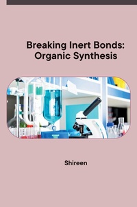 Abbildung von: Breaking Inert Bonds: Organic Synthesis - tredition