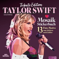 Abbildung von: Taylor Swift Mosaik-Stickerbuch I Tribute Edition - Naumann & Göbel