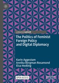 Cover: The Politics of Feminist Foreign Policy and Digital Diplomacy - Palgrave Macmillan