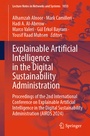 Cover: Explainable Artificial Intelligence in the Digital Sustainability Administration - Springer