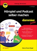 Abbildung von: Hörspiel und Podcast selber machen für Dummies Junior - Wiley-VCH