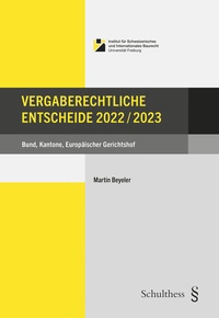 Abbildung von: Vergaberechtliche Entscheide 2022/2023 - Schulthess Juristische Medien
