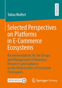 Abbildung von: Selected Perspectives on Platforms in E-Commerce Ecosystems - Springer Vieweg