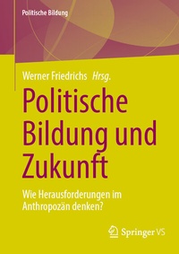 Abbildung von: Politische Bildung und Zukunft - Springer VS