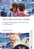 Cover: Die Liebe und das Lieben - Cuvillier Verlag