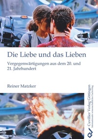 Enlarge image Cover: Die Liebe und das Lieben - Cuvillier Verlag
