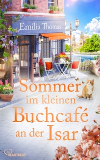 Abbildung von: Sommer im kleinen Buchcafé an der Isar - beHEARTBEAT