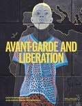 Cover: Avantgarde & Liberation. Contemporary Art and Decolonial Modernism - K&ouml;nig, Walther