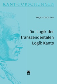 Abbildung von: Die Logik der transzendentalen Logik Kants - Meiner