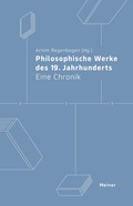 Cover: Philosophische Werke des 19. Jahrhunderts - Meiner