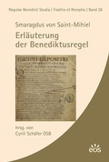 Cover: Smaragdus von Saint-Mihiel - Erl&auml;uterung der Benediktusregel - EOS Verlag